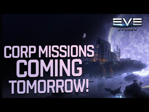 Corporation Missions & Verge Of Silent!! || EVE Echoes