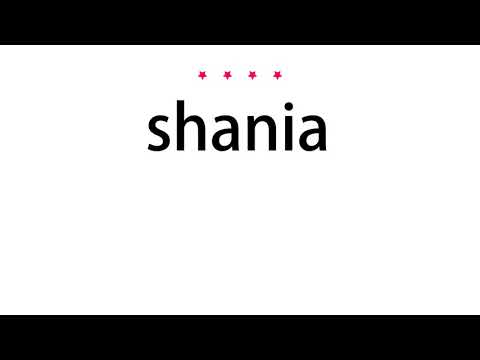 How to pronounce shania - Vocab Today