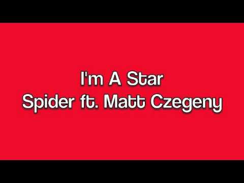 I'm A Star ft. Matt Czegeny