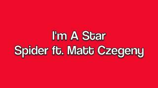I'm A Star ft. Matt Czegeny