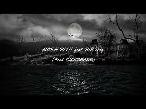 My$ter - MOSH PIT!! feat. Bell Dog (Prod. KUROMAKU)