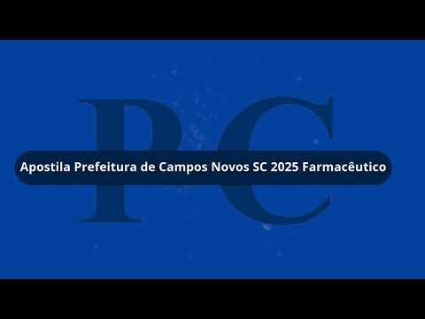 Apostila Prefeitura de Campos Novos SC 2025 Farmacêutico