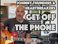 Get Off The Phone Johnny Thunders & The Heartbreakers Guitar Lesson + Tutorial [WITH SOLO!]