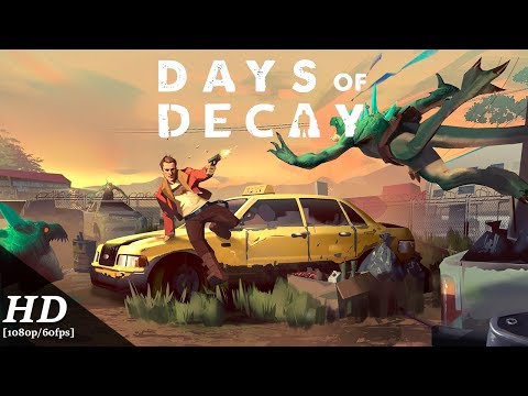 Видео Days of Decay #1