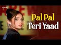 Falguni Pathak Pal Pal Teri Yaad Official Music Video Revibe Hindi Songs