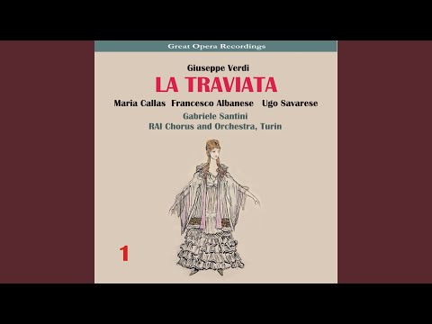 La traviata: Act I - "Libiamo, ne' liete calici"