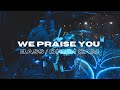 WE PRAISE YOU - ISH MELTON / BRYCE VAUGHN