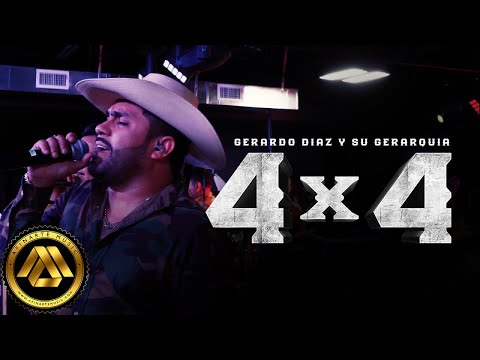 Gerardo Diaz y Su Gerarquia - La 4x4 (Video Oficial)