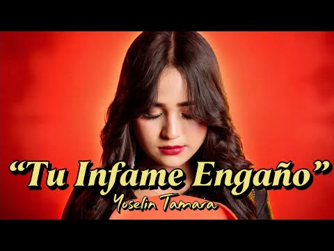 Yoselin Tamara - Tu Infame Engaño | Cover