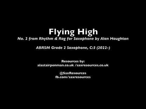 Flying High by Alan Haughton. (ABRSM Saxophone Grade 2)