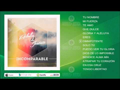 Incomparable - Árboles de Justicia - Álbum Completo