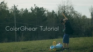 Color Grading Tutorial - ColorGhear Toolkit