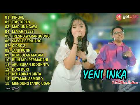 YENI INKA FT DANANG PINGAL l FULL ALBUM TERBARU 2022