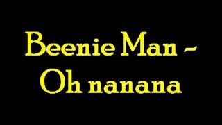 Beenie Man - Oh nanana