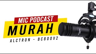 Video thumbnail for Mic Podcast, Broadcast, Voice Over Anti Bocor | REVIEW MICROPHONE ALCTRON BC800V2 by Hafizhjoys