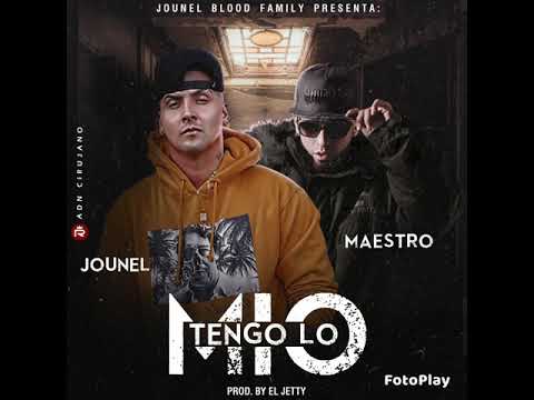 Jounel ft Maestro - Tengo Lo Mio
