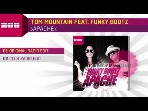 Tom Mountain Feat. Funky Bootz - Apache (Original Radio Edit)