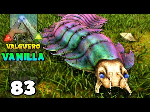 DOMAMOS A CENTOPEIA GIGANTE (ARTHROPLEURA)!!! - ARK: VALGUERO (VANILLA) 83