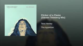 Flicker of a Flame (Steven Toteberg Mix)