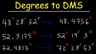 Decimal Degrees to DMS Formula -  Converting Degrees Minutes and Seconds to Decimal - Trigonometry