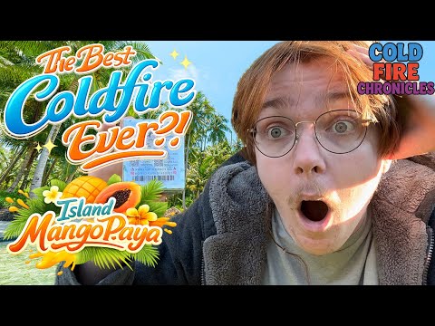 The Best ColdFire Ever?! (Island MangoPaya)
