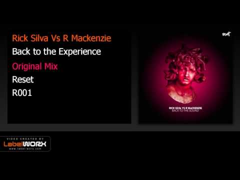 Best House Music Tracks 2017-Rick Silva Vs R Mackenzie - Back to the Experience (Original Mix)