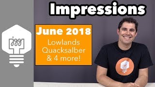 Impressions June '18 - Lowlands, Quacksalber, & 4 more!