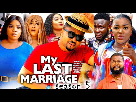 MY LAST MARRIAGE SEASON 5 (TRENDING HIT MOVIE) - CHA CHA EKE|MIKE GODSON|GEORGINA IBEH 2022 MOVIE