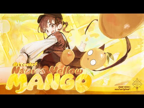 Attoclef - Naples Yellow Mango // osu! original OWC 2024
