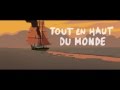 Long Way North / Tout en haut du monde (2016) - Trailer