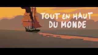 Long Way North / Tout en haut du monde (2016) - Trailer video