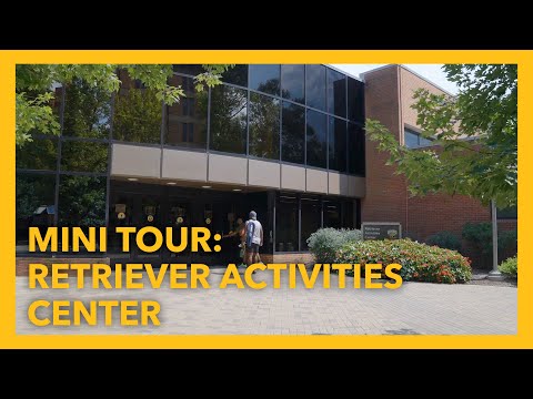 Campus Mini Tour: The Retriever Activities Center