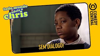 Sem diálogo | Todo Mundo Odeia o Chris