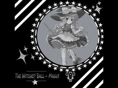 The Witches' Ball - Magus 🧹