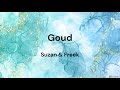 Goud ‐ Suzan & Freek LYRICS/SONGTEKST