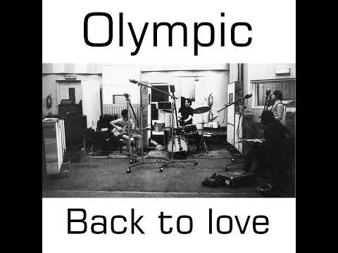 Olympic - Back To Love (1969, vydáno 2011)