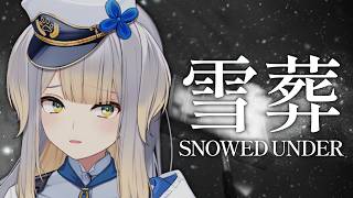 【雪葬】雪かき嫌だ【栞葉るり / にじさんじ】
