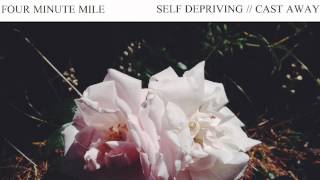 Four Minute Mile - Therefore, I Am