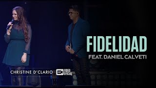 Christine D&#39;Clario | Fidelidad | feat. Daniel Calveti