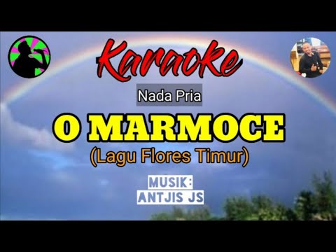 O Marmoce (Tonny Pereira)//Lagu Flores Timur//Karaoke, Musik: Antjis JS