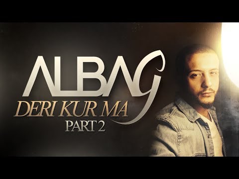AlbaG - Deri Kur Ma (Part 2)