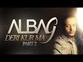 Deri Kur Ma (Part2) Alba G