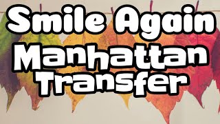 Smile Again (Lyrics) - Manhattan Transfer
