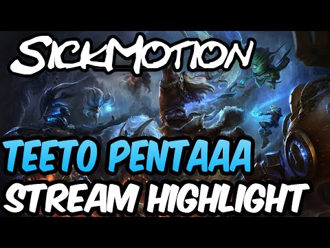 SickMotion - Teemo Penta Kill