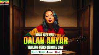 Download lagu DALAN ANYAR \ Nesa nata jaya (tarling versi reggae ska) terbaru 2026 mp3