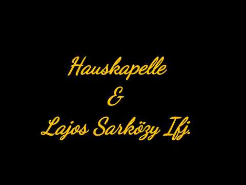 Hauskapelle & Lajos Sarközy Ifj. - Mein Herz Hat Heimweh
