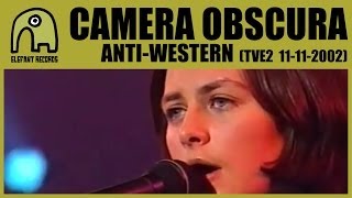 CAMERA OBSCURA - Anti-Western [TVE2 - Conciertos Radio 3 - 11-11-2002] 2/7