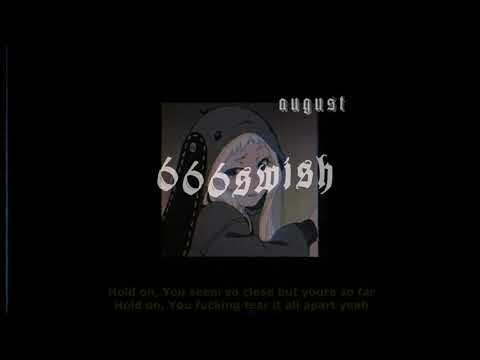 666Swish - Gave You My Heart (Ft. August) (Lyrics)