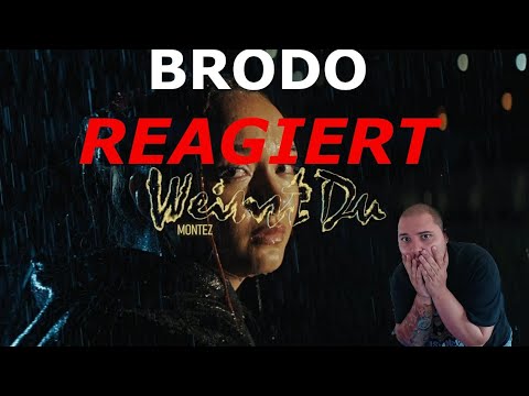 Der Mann kann es einfach!! Brodo REAGIERT auf Montez – Weinst du (prod. by Aside) [Official Video]