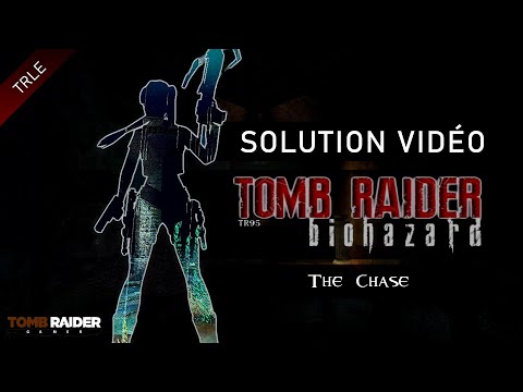 [TRLE] Tomb Raider Biohazard (2021) - #10 - The Chase